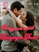 Novel Bodyguard cantik kesayangan Presdir by Liazta