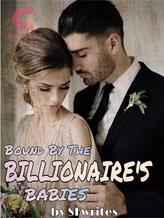 Bound By The Billionaire's Babies