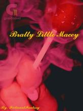 Novel Bratty Little Macey by FictionalFantasy