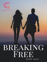 Novel Breaking Free by Mary Reid