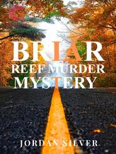 Novel Briar Reef Murder Mystery by Jordan Silver