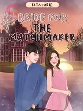 Novel Bride For the Matchmaker by IztaLorie