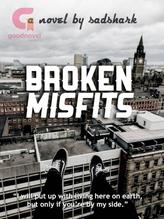 Novel Broken Misfits by nad