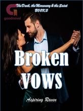 Novel Broken Vows by Aspiring Raven