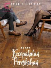 Novel Bukan Kesepakatan Pernikahan by Rose Milkyway