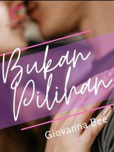 Novel Bukan Pilihan by Giovanna Bee