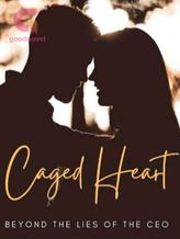 Novel CAGED HEART by Sea_ shelle