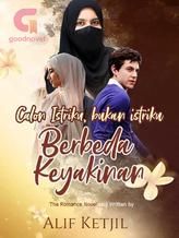 Novel CALON ISTRIKU, BUKAN ISTRIKU (BERBEDA KEYAKINAN) by Alif Ketjil