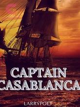 Novel CAPTAIN CASABLANCA by Larryooet