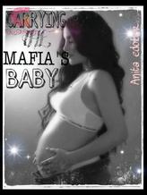 Novel CARRYING THE MAFIA’S BABY. by Anita Edobor