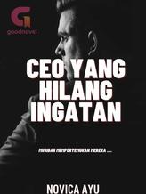 Novel CEO Yang Hilang Ingatan by Novica Ayu