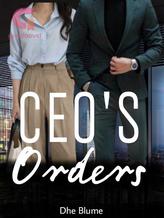 Novel CEO’s Orders by Dhe Blume