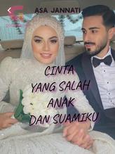 CINTA YANG SALAH ANAK ANGKAT DAN SUAMIKU