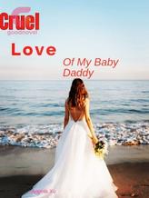 Novel CRUEL Love of My Baby’s Daddy by Angela xu