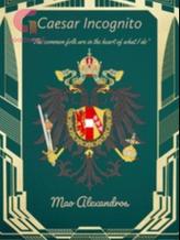 Novel Caesar Incognito by Mao Alexandros Novel Caesar Incognito by Mao Alexandros