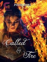 Novel Called by Fire by Pixie Auri