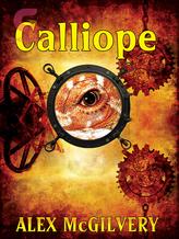 Novel Calliope by Alex McGilvery