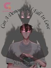 Novel Can A Demon Lord Fall In Love by Akiro Spencer