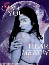 Novel Can’t you hear me now? by Korena Long