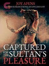 Novel Captured For The Sultan’s Pleasure by Joy Apens