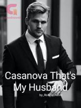 Casanova That's My Husband