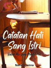 Catatan Hati Sang Istri (Bukan Aku yang Mandul Mas)