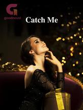 Novel Catch Me by LencySlamet