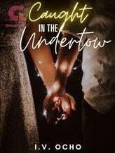 Novel Caught In The Undertow by I.V. Ocho