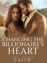 Novel Changing the Billionaire’s Heart by marshmallowssprinkle