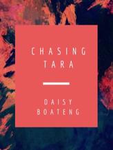 Novel Chasing Tara by Daisy Efa