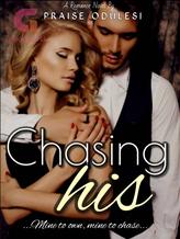 Novel Chasing his by Praise Odulesi