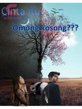 Novel Cinta Itu Omong Kosong??? by TWo_myheart