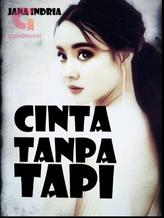 Novel Cinta Tanpa Tapi by Jana Indria