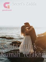 Cinta Untuk Rumah Terakhir