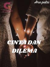 Novel Cinta dan Dilema by Ara putri