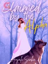 Novel Claimed by the Alpha by Anjali Sinha