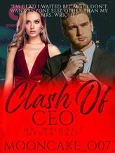 Novel Clash Of CEO: Mr. Wright’s Other Half by mooncake_o07