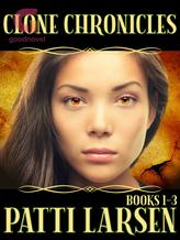 Novel Clone Chronicles by Patti Larsen