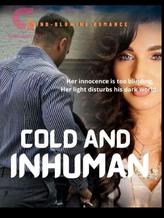 Cold And Inhuman