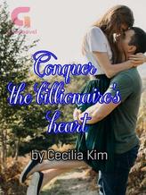 Novel Conquer the billionaire’s heart by Kim Cecilia