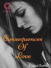 Novel Consequences Of Love by Osaisai Sonita