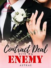 Novel Contract Deal with my Enemy by Astrae