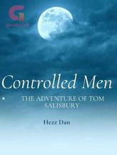 Controlled Men, the adventure of Tom Salisbury.