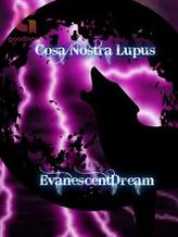 Novel Cosa Nostra Lupus: Rogues to Luna by Evenescence