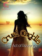 Cruel Cuddle - The Act Of Revenge