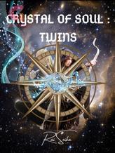 Novel Crystal of Soul : Twins by Rai Seika