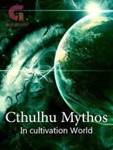 Novel Cthulhu Mythos In Cultivation World by RavenClaw