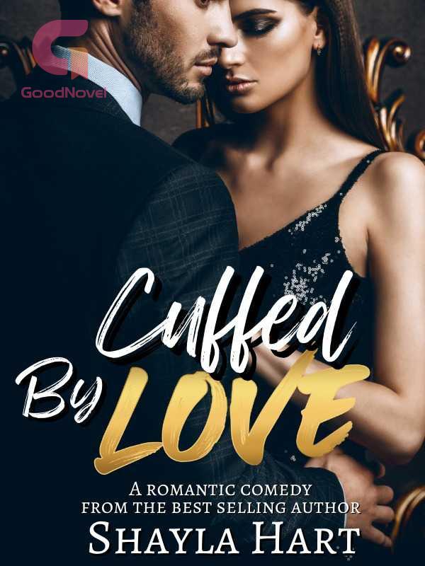 Cuffed By Love PDF & Novel Online by Shayla HArt to Read for Free