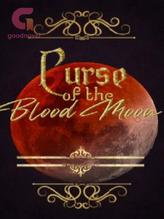 Novel Curse of the Blood Moon by ssfx3yuchens