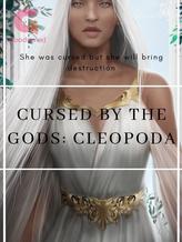 Novel Cursed by the Gods: Cleopoda CBTG Book 1 by Margaret_Sophia